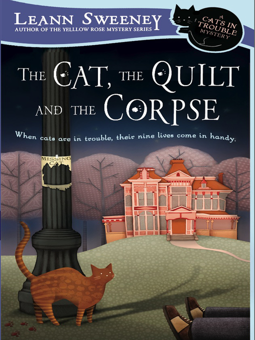 Title details for The Cat, The Quilt and The Corpse by Leann Sweeney - Available